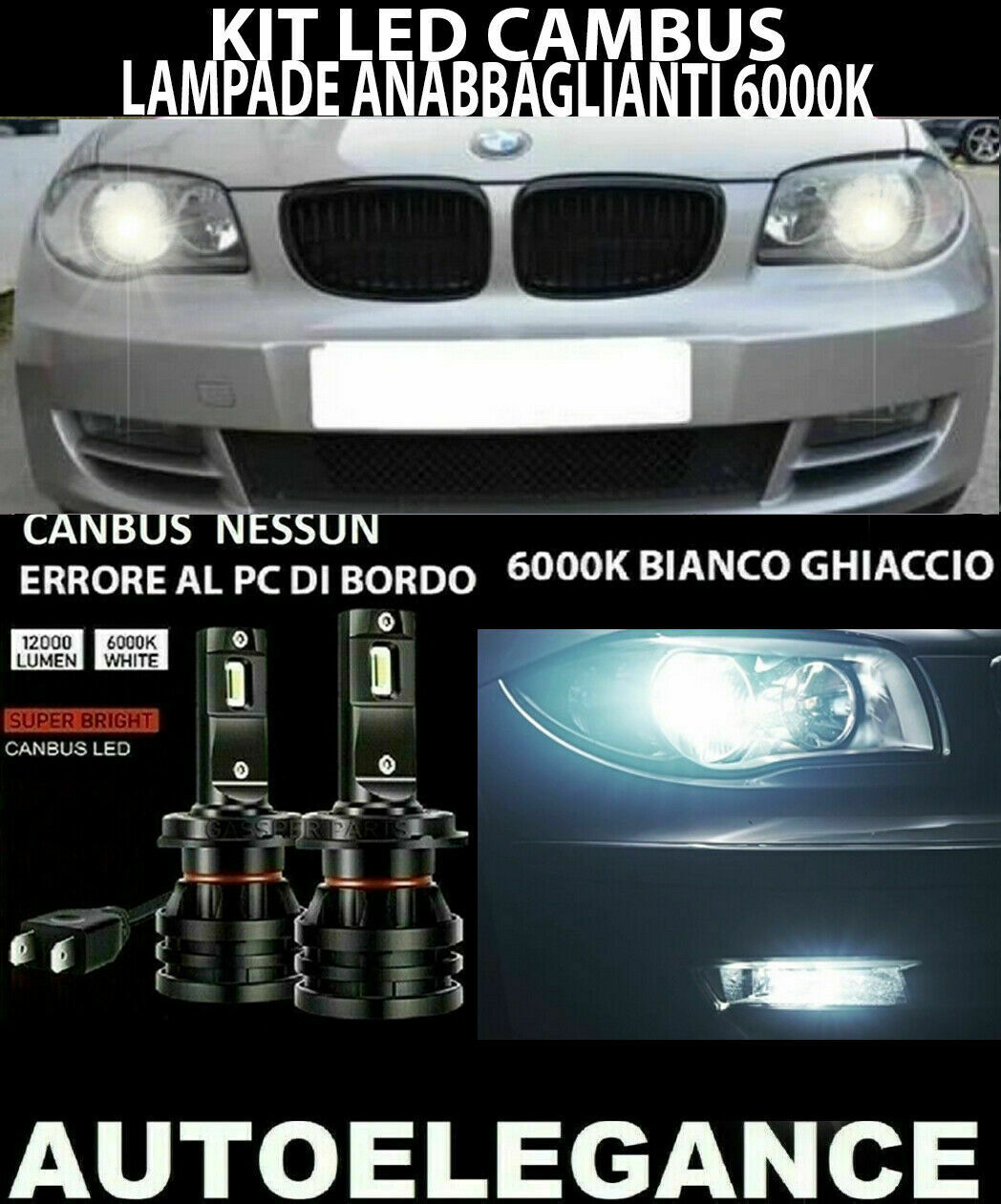 BMW SERIE 1 E87 E81 LAMPADE ANABBAGLIANTI LED 16.000LUMEN CAMBUS 0032 AUTOELEGANCERICAMBI