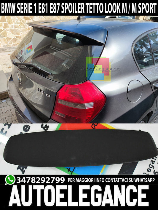 BMW SERIE 1 E87 E81 2004-2011 SPOILER POSTERIORE - ALETTONE SUL TETTO LOOK M AUTOELEGANCERICAMBI