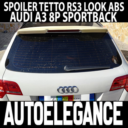 AUDI A3 8P 2005-2012 SPORTBACK SPOILER POSTERIORE ALETTONE SUL TETTO DESIGN RS3 AUTOELEGANCERICAMBI