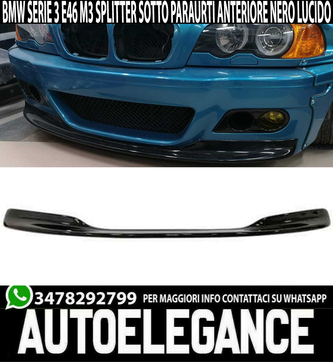 BMW SERIE 3 M3 E46 SOTTO PARAURTI ANTERIORE ABS NERO LUCIDO SPLITTER LAMA AUTOELEGANCERICAMBI