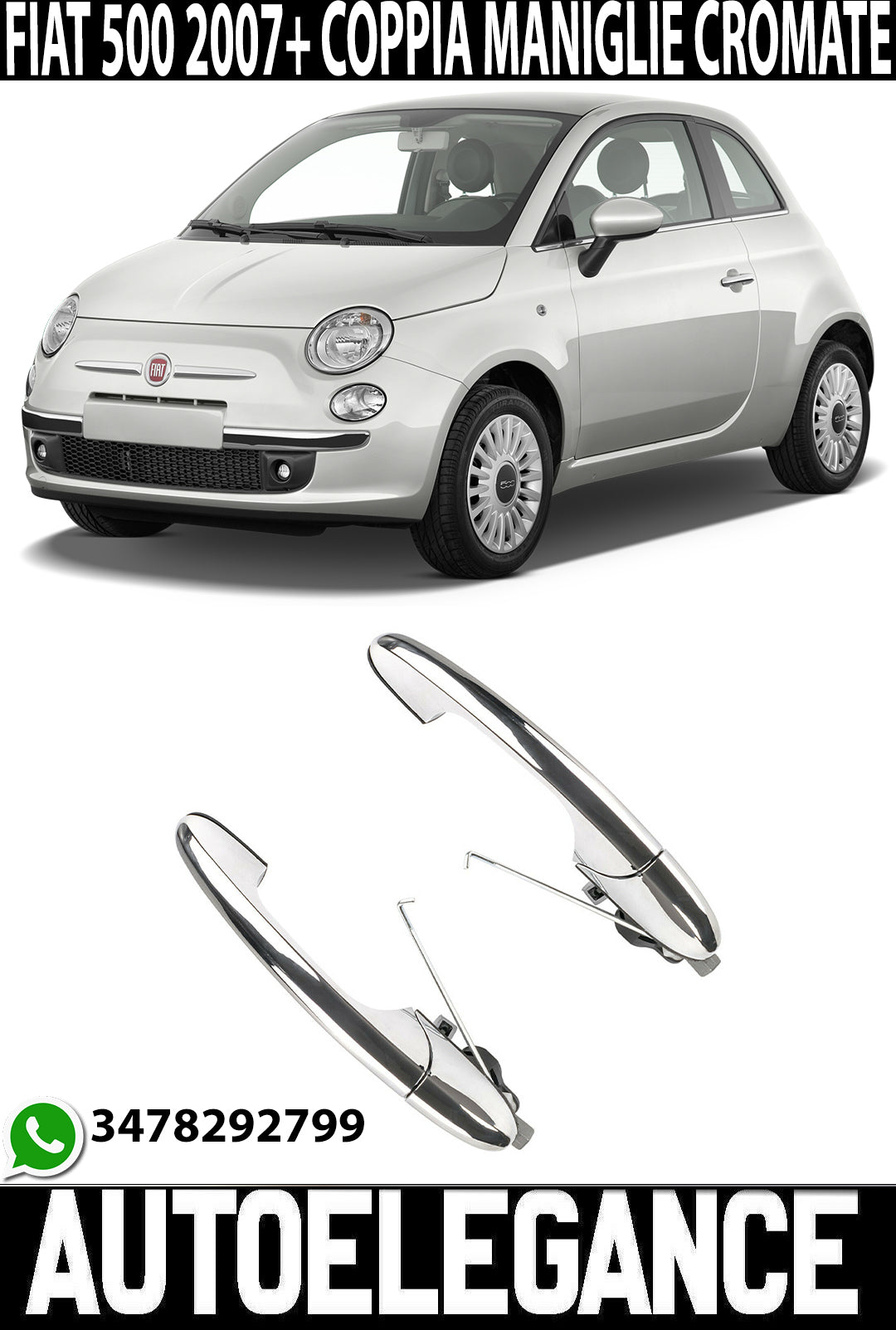 FIAT 500 500C 2007+ PAIR OF REPLACEMENT CHROME DOOR HANDLES