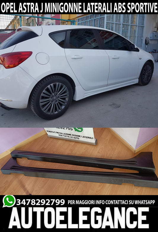 MINIGONNE LATERALI PER OPEL ASTRA J 5 PORTE SPOILER SOTTO PORTA ABS OPC 0279