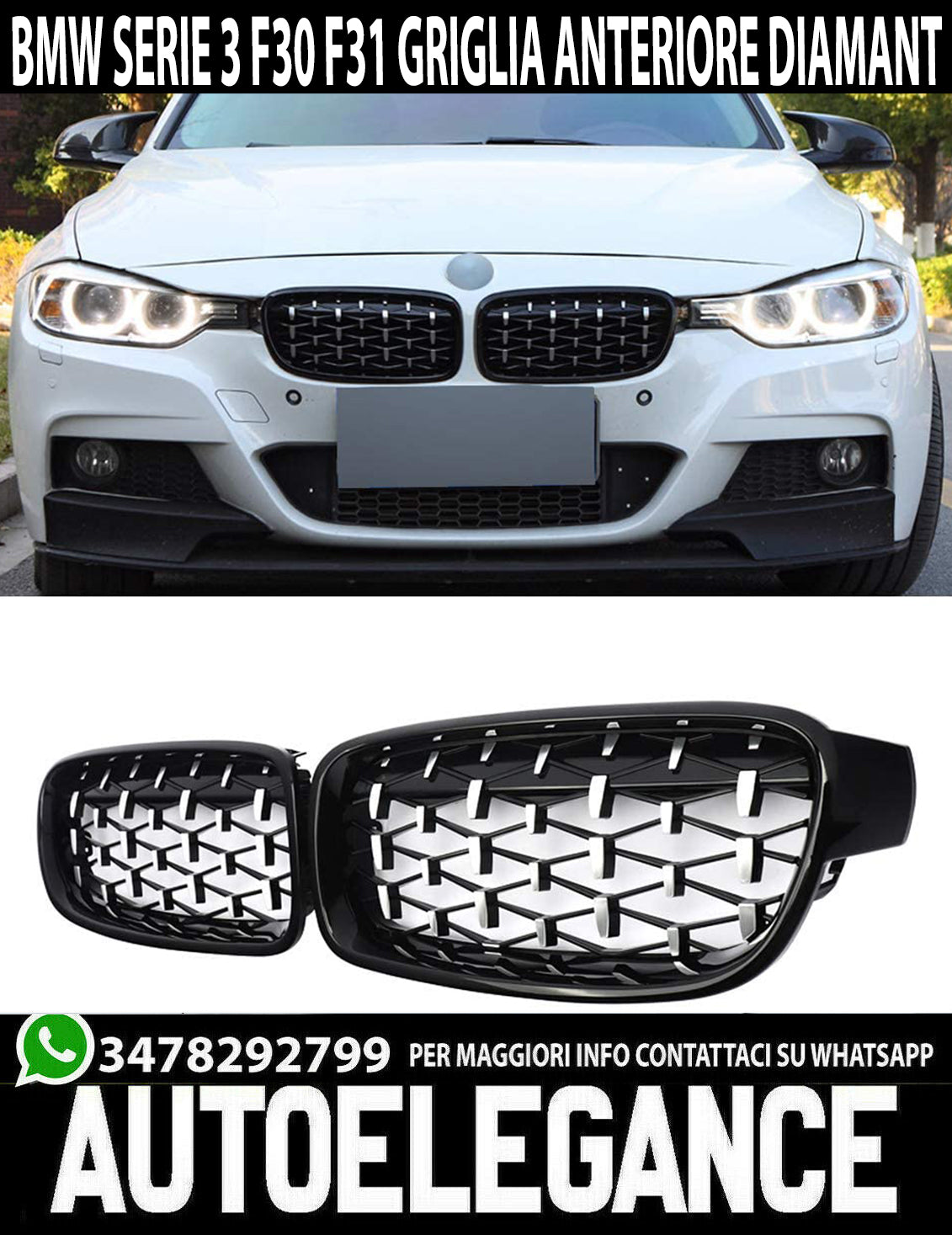 CALANDRA BMW SERIE 3 F30 F31 GRIGLIA ANTERIORE NERA / CROMATA LOOK M DIAMANTATA AUTOELEGANCERICAMBI